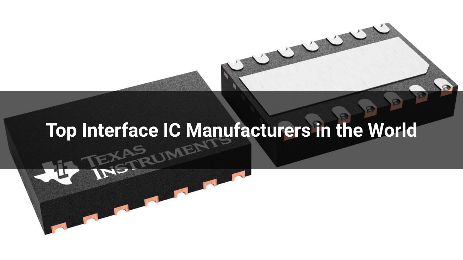 Ic Based T Interface Module Top 10 Interface IC Manufacturers in the World 2026 - Unit Electronics